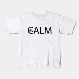 Calm being calm artistic design Kids T-Shirt